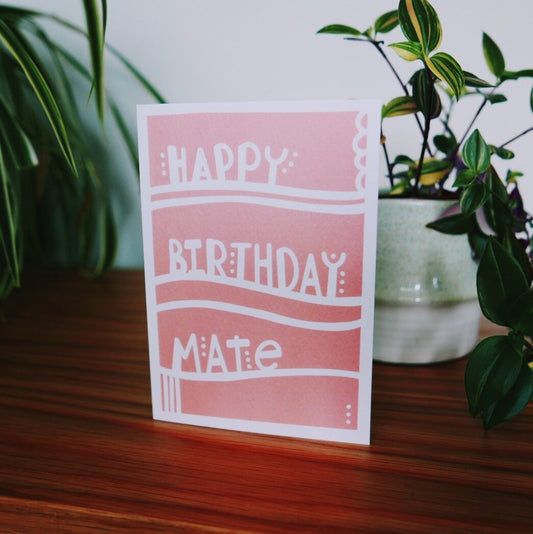 Happy Birthday Mate Card